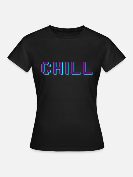 Chill - Women's T-Shirt - black