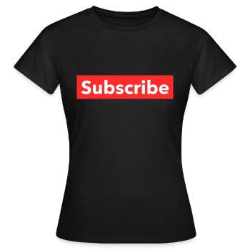 Subscribe - Women's T-Shirt - black - Front - AI Model Female 172 dark (172cm)