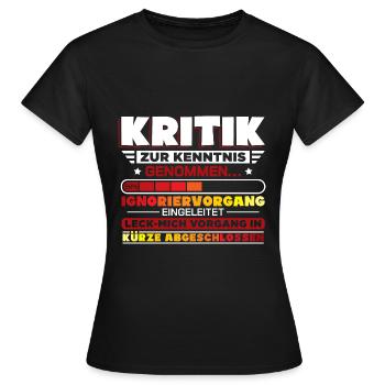 Kritik zur Kenntnis genommen - Frauen T-Shirt - Schwarz - Vorne - AI Model Female 172 dark (172cm)