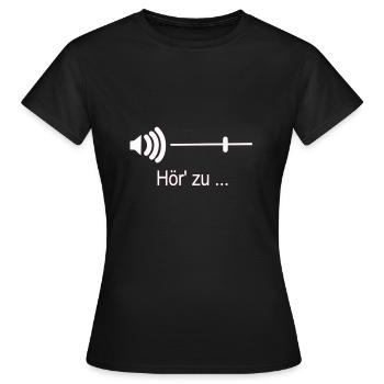 Hör' zu ... - Frauen T-Shirt - Schwarz - Vorne - AI Model Female 172 dark (172cm)