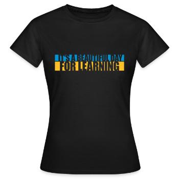 belle journée pour apprendre - T-shirt Femme - noir - Devant - AI Model Female 172 dark (172cm)