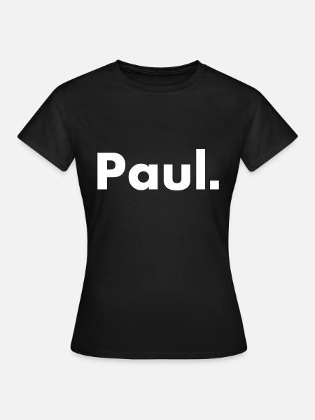 Paul - Name - Schrift - Frauen T-Shirt - Schwarz