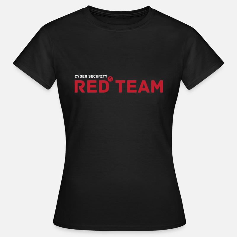 Cyber Security Red Team Hacking Hackers - Women's T-Shirt - black