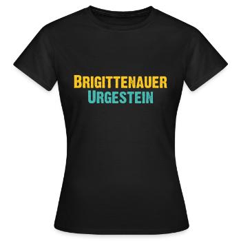 Brigittenauer Urgestein, Wiener Bezirk, - Frauen T-Shirt - Schwarz - Vorne - AI Model Female 172 dark (172cm)