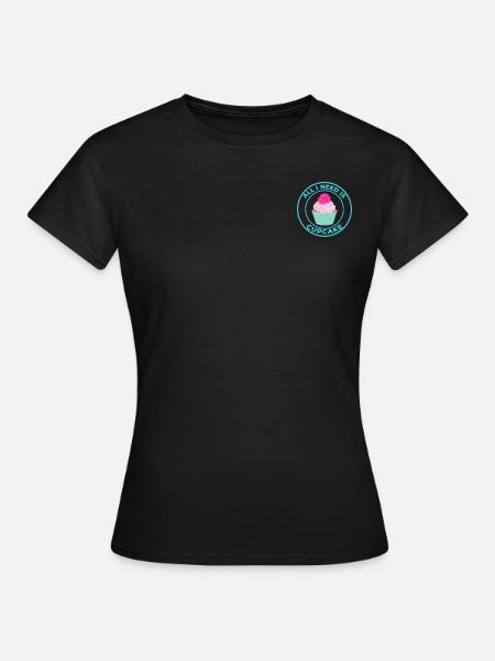 ALL I NEED IS CUPCAKE - Women's T-Shirt - black