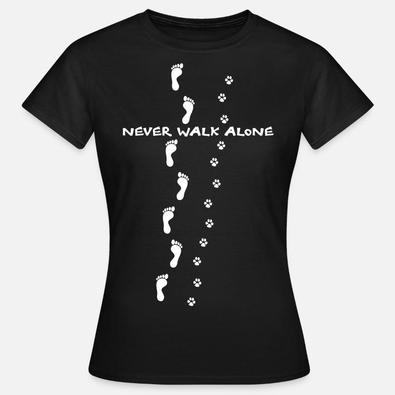 never walk alone dog - Women's T-Shirt - black