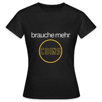 brauche mehr coins - Frauen T-Shirt - Schwarz - Vorne - AI Model Female 172 dark (172cm)