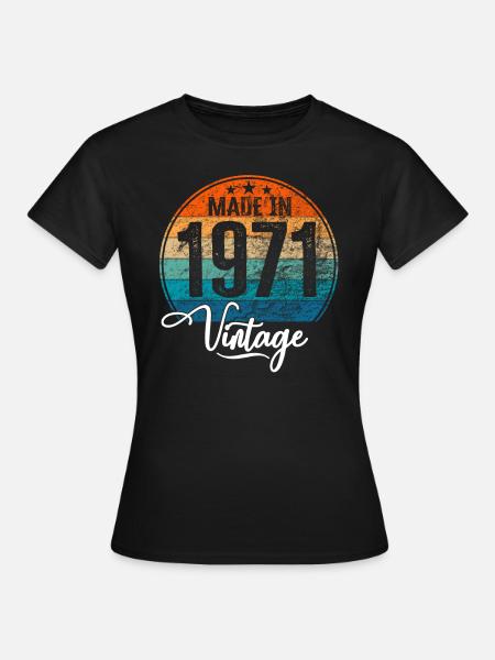 Vintage Gemaakt in 1971 Geboortejaar 1971 Verjaardag - Vrouwen T-shirt - zwart