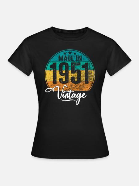 Vintage gemaakt in 1951 Geboortejaar 1951 Verjaardag - Vrouwen T-shirt - zwart