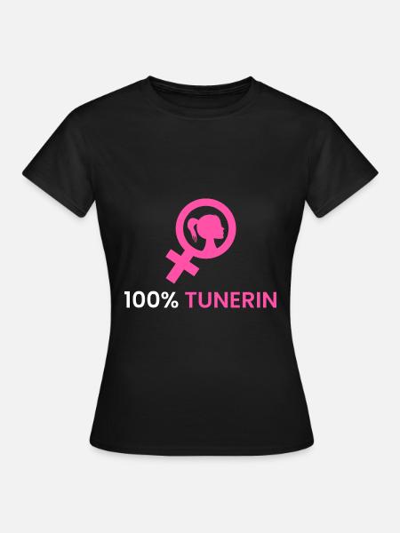 100% Tunerin - Frauen T-Shirt - Schwarz