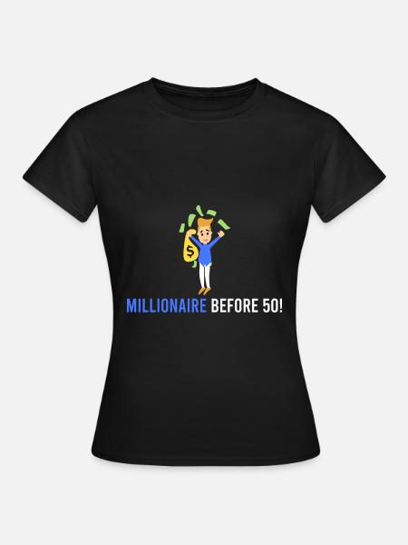 Millionär vor 50! - Frauen T-Shirt - Schwarz