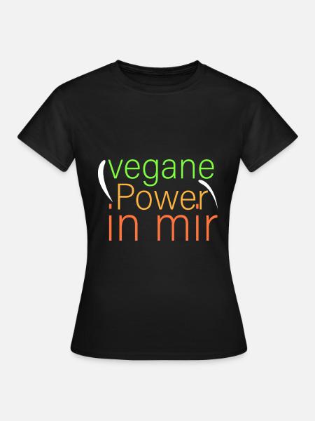 vegane Power in mir - Frauen T-Shirt - Schwarz