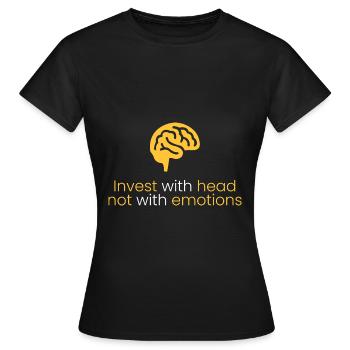 Investissez avec votre tête, pas avec le sentiment - T-shirt Femme - noir - Devant - AI Model Female 172 dark (172cm)