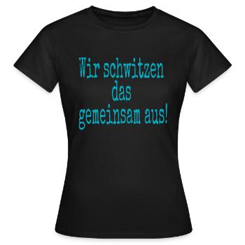Sauna Therme nous transpirons ensemble - T-shirt Femme - noir - Devant - AI Model Female 172 dark (172cm)