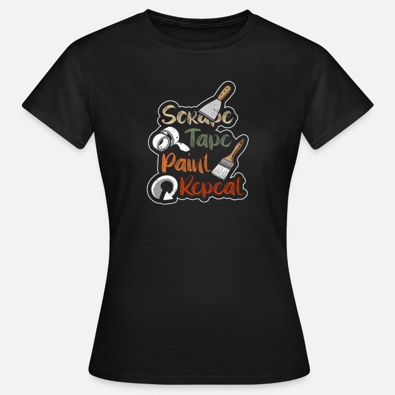 Painter Varnisher Present Painter Painting Brush - Women's T-Shirt - black