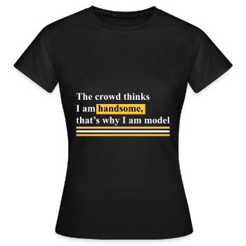 C’est pourquoi je suis mannequin - T-shirt Femme - noir - Devant - AI Model Female 172 dark (172cm)