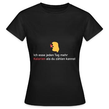 Ich brauche viele Kalorien! - Frauen T-Shirt - Schwarz - Vorne - AI Model Female 172 dark (172cm)