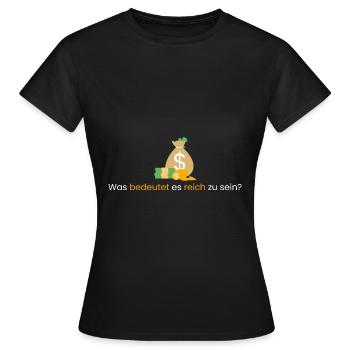 Was bedeutet es reich zu sein? - Frauen T-Shirt - Schwarz - Vorne - AI Model Female 172 dark (172cm)