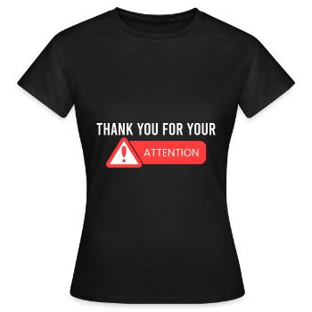 Je vous remercie de votre attention. - T-shirt Femme - noir - Devant - AI Model Female 172 dark (172cm)