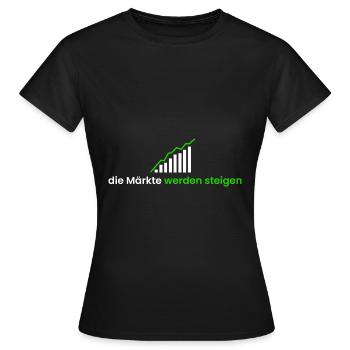 die Märkte werden steigen - Frauen T-Shirt - Schwarz - Vorne - AI Model Female 172 dark (172cm)