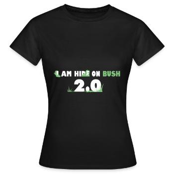 Hiding on Bush 2.0 - Women's T-Shirt - black - Front - AI Model Female 172 dark (172cm)