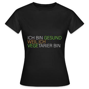 gesund weil ich Vegetarier bin - Frauen T-Shirt - Schwarz - Vorne - AI Model Female 172 dark (172cm)