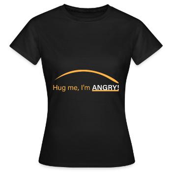 Umarme mich, ich bin wütend! - Frauen T-Shirt - Schwarz - Vorne - AI Model Female 172 dark (172cm)