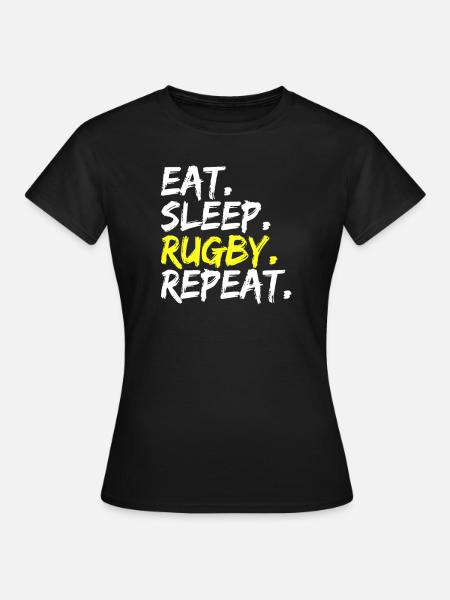 Eat Sleep Rugby Repeat Rugby Player Rugby Coach - Women's T-Shirt - black