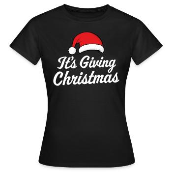 Es ist das Schenken von Weihnachten - Frauen T-Shirt - Schwarz - Vorne - AI Model Female 172 dark (172cm)