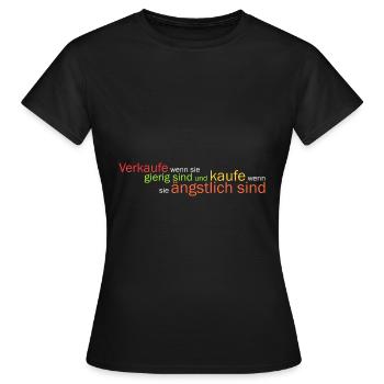 Verkaufe wenn sie gierig.. - Frauen T-Shirt - Schwarz - Vorne - AI Model Female 172 dark (172cm)