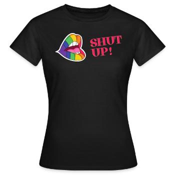 Shut up - Frauen T-Shirt - Schwarz - Vorne - AI Model Female 172 dark (172cm)