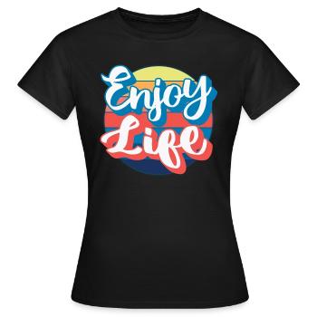 Enjoy Life - Women's T-Shirt - black - Front - AI Model Female 172 dark (172cm)