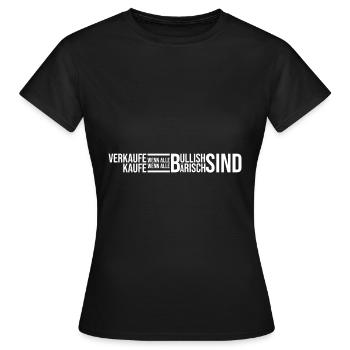 kaufe wenn alle bärisch sind - Frauen T-Shirt - Schwarz - Vorne - AI Model Female 172 dark (172cm)