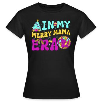 Dans ma joyeuse époque maman Noël Mères Parents - T-shirt Femme - noir - Devant - AI Model Female 172 dark (172cm)