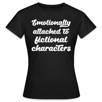 Emotional an fiktive Charaktere gebunden I - Frauen T-Shirt - Schwarz - Vorne - AI Model Female 172 dark (172cm)