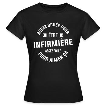 Assez douée pour être infirmière assez folle - T-shirt Femme - noir - Devant - AI Model Female 172 dark (172cm)
