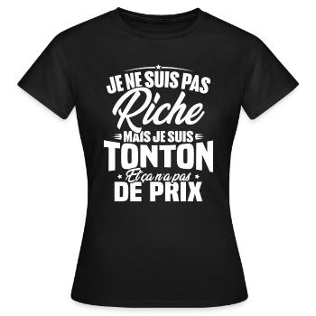 Je ne suis pas riche mais je suis tonton - T-shirt Femme - noir - Devant - AI Model Female 172 dark (172cm)