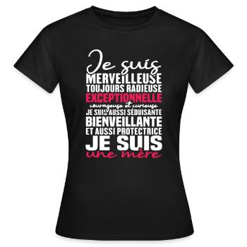Je suis merveilleuse, je suis une mère - T-shirt Femme - noir - Devant - AI Model Female 172 dark (172cm)