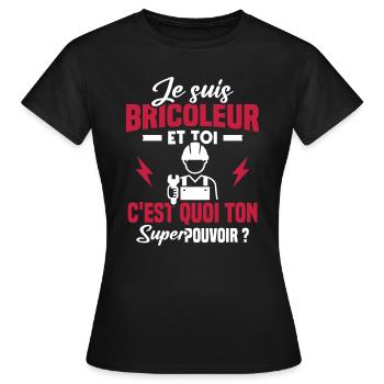 Je suis bricoleur - T-shirt Femme - noir - Devant - AI Model Female 172 dark (172cm)