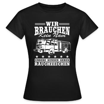 Nous n’avons pas besoin de donner un GPS à nos clients - T-shirt Femme - noir - Devant - AI Model Female 172 dark (172cm)
