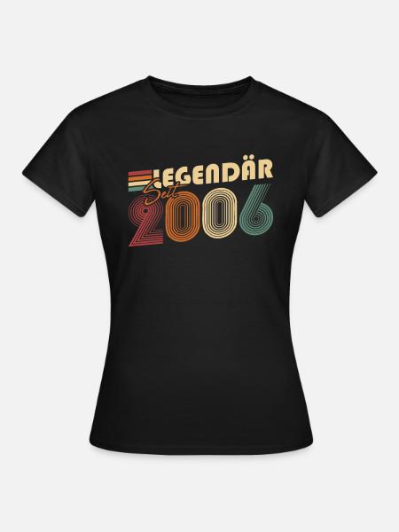 Legendär seit 2006 - Frauen T-Shirt - Schwarz