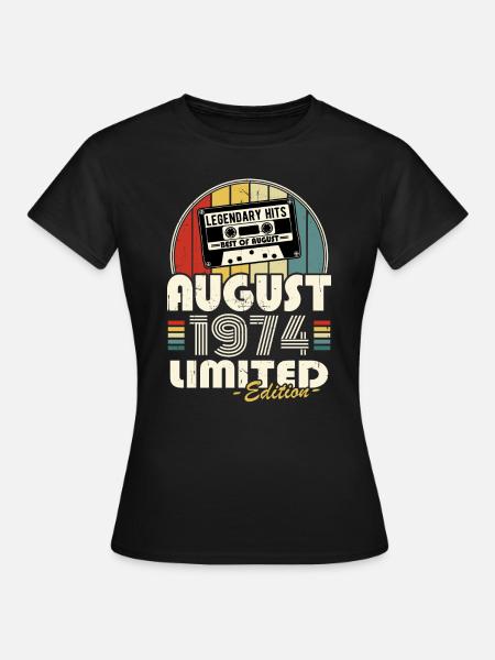 Legendär seit August 1974 Jahrgang Geburtstag - Frauen T-Shirt - Schwarz