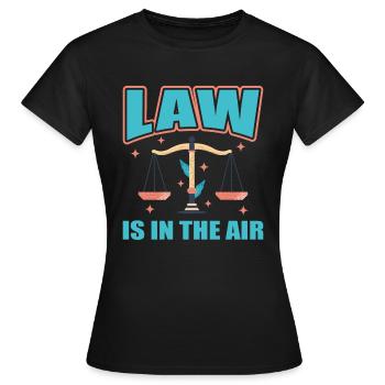 Law Is In The Air | Avocat étudiant en droit Cadeau - T-shirt Femme - noir - Devant - AI Model Female 172 dark (172cm)