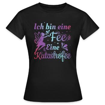 Ich bin eine Fee Eine Katastrofee | Prinzessin - Frauen T-Shirt - Schwarz - Vorne - AI Model Female 172 dark (172cm)
