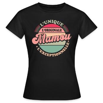 L'unique l'originale Mamou l'exceptionnelle Cadeau - T-shirt Femme - noir - Devant - AI Model Female 172 dark (172cm)