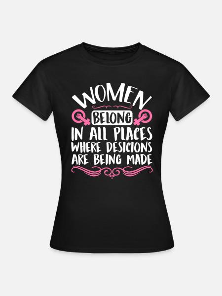 Feminist Womens Rights Female - Frauen T-Shirt - Schwarz