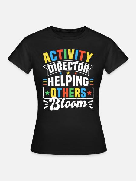 Awesome Activity Director - Frauen T-Shirt - Schwarz