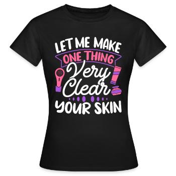 Skincare Esthetician Skin - Frauen T-Shirt - Schwarz - Vorne - AI Model Female 172 dark (172cm)