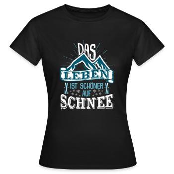 Das Leben ist schöner auf Schnee Winter Skifahren - Frauen T-Shirt - Schwarz - Vorne - AI Model Female 172 dark (172cm)