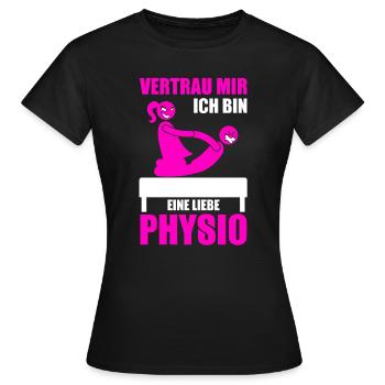 Physiotherapeutin Spruch Lustig Physio - Frauen T-Shirt - Schwarz - Vorne - AI Model Female 172 dark (172cm)